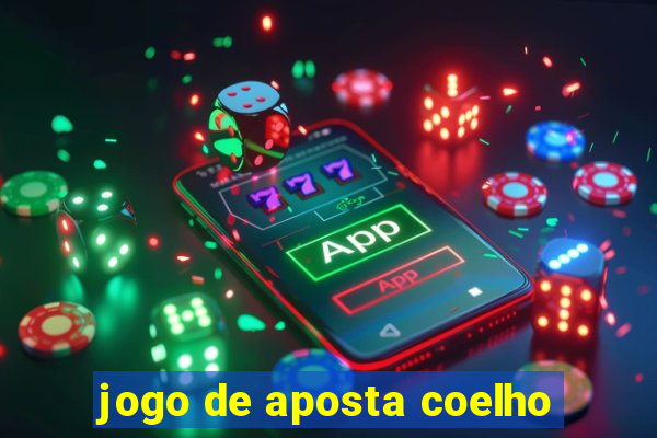 jogo de aposta coelho