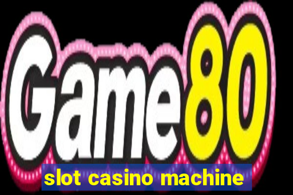 slot casino machine