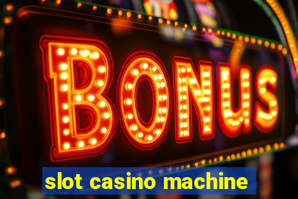 slot casino machine