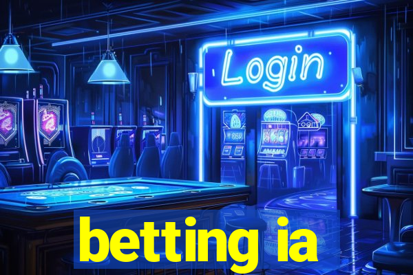 betting ia