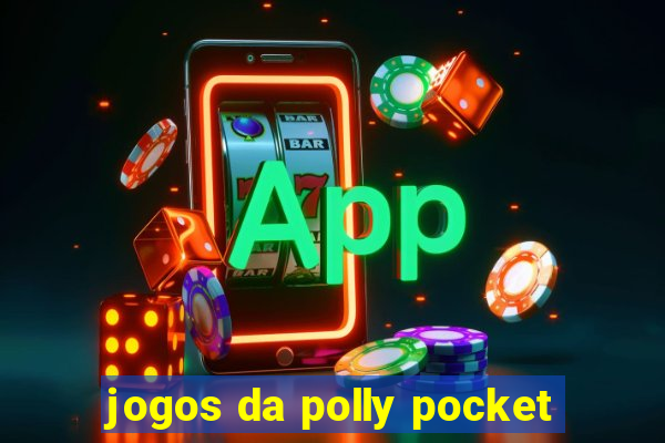 jogos da polly pocket