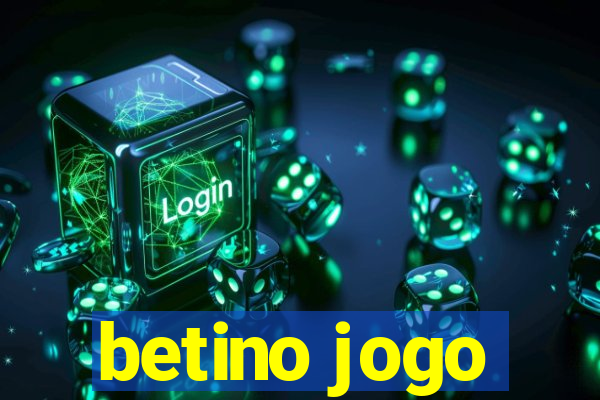 betino jogo