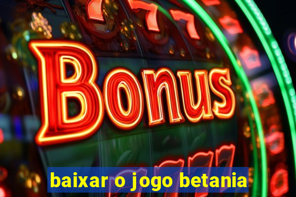 baixar o jogo betania