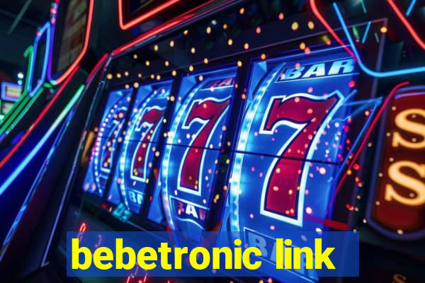 bebetronic link