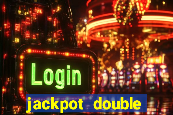 jackpot double casino slots