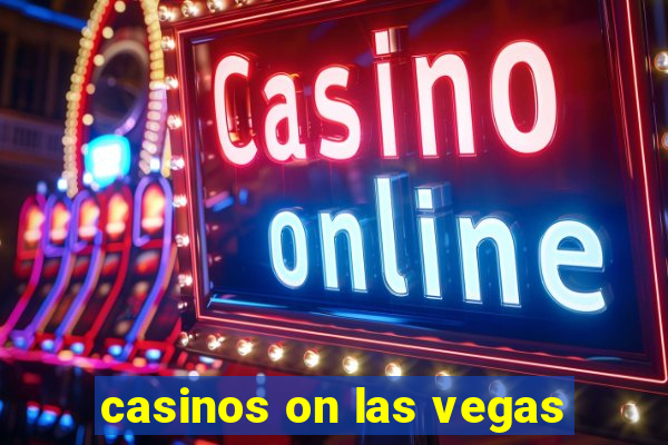 casinos on las vegas