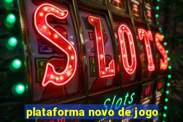 plataforma novo de jogo