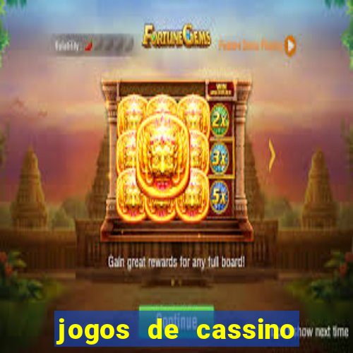 jogos de cassino online que ganha dinheiro real