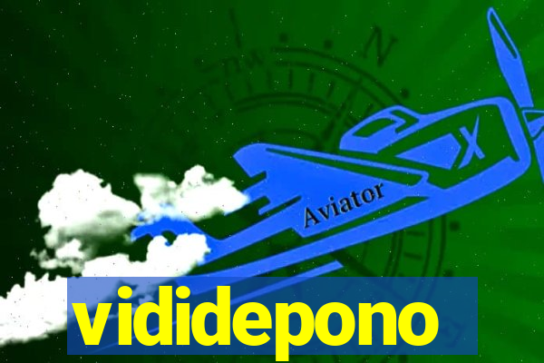 vididepono