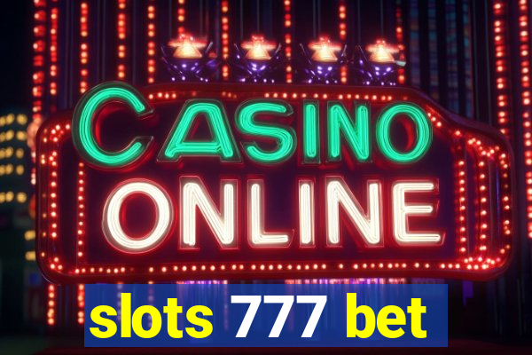 slots 777 bet