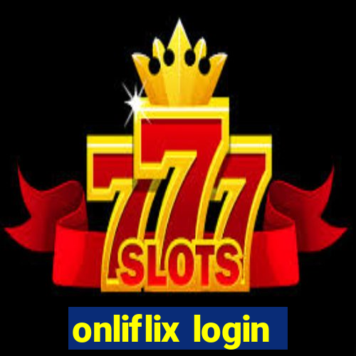 onliflix login