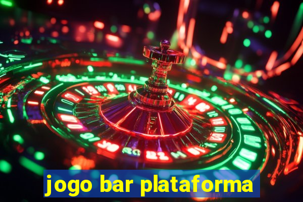 jogo bar plataforma