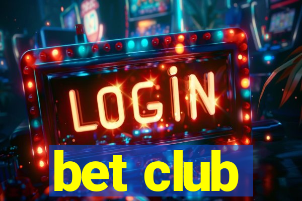 bet club