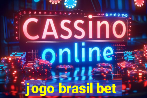 jogo brasil bet