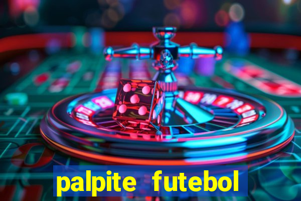 palpite futebol para hoje