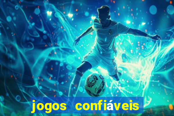 jogos confiáveis que ganha dinheiro