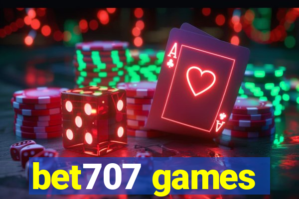 bet707 games