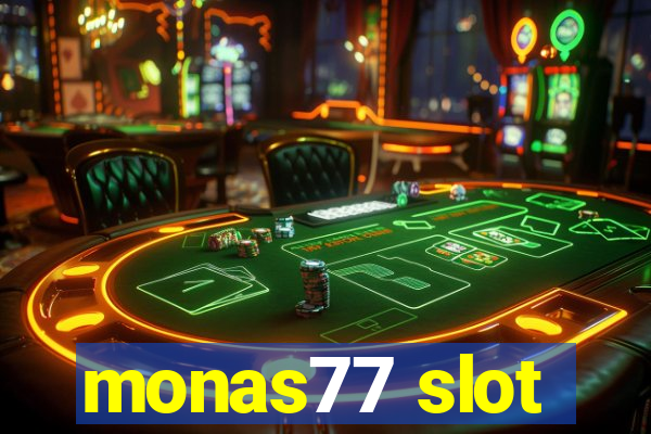 monas77 slot