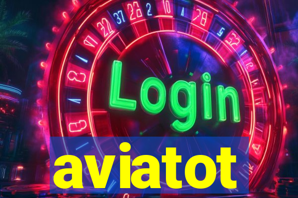 aviatot