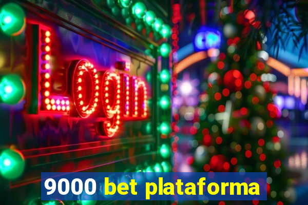 9000 bet plataforma