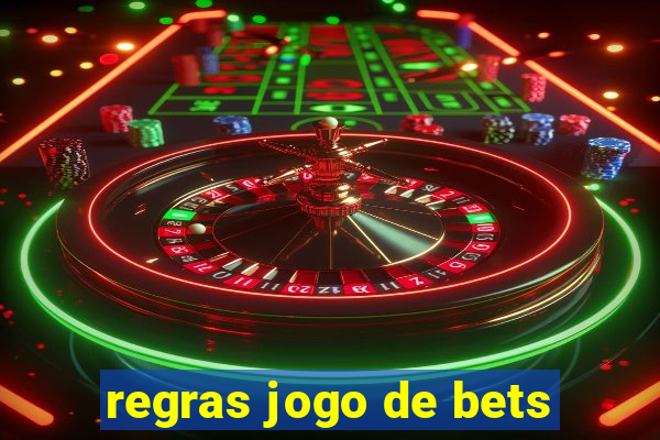 regras jogo de bets