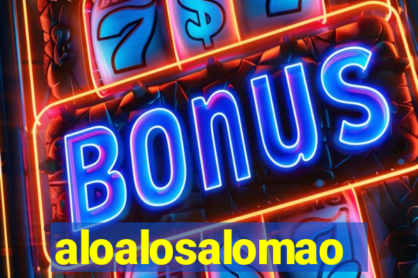 aloalosalomao