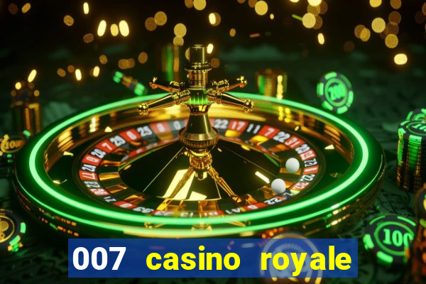 007 casino royale online dublado hd