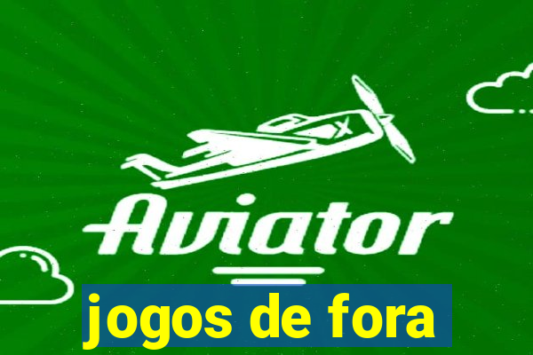 jogos de fora