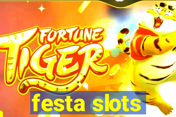 festa slots