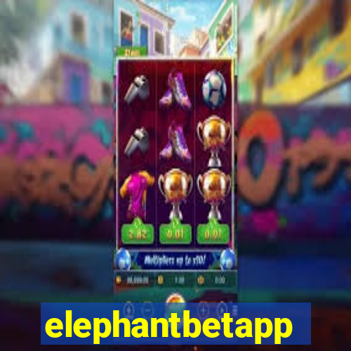 elephantbetapp