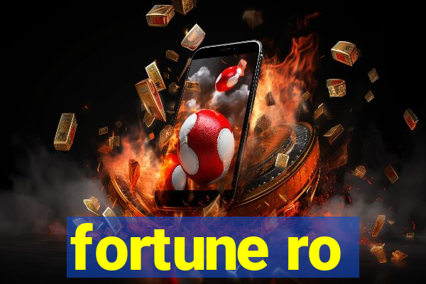 fortune ro