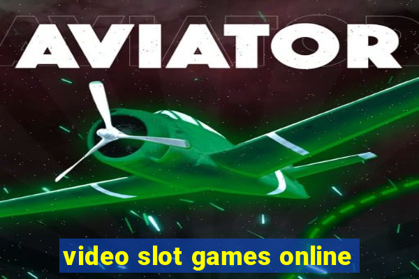 video slot games online