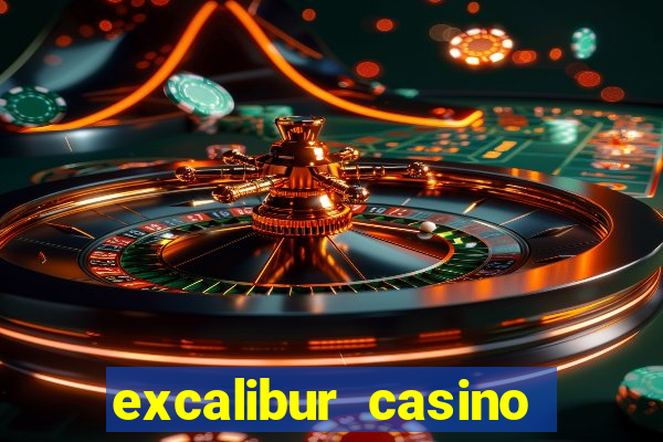 excalibur casino hotel las vegas