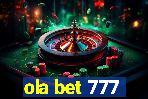 ola bet 777