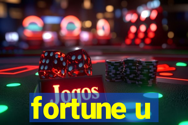 fortune u