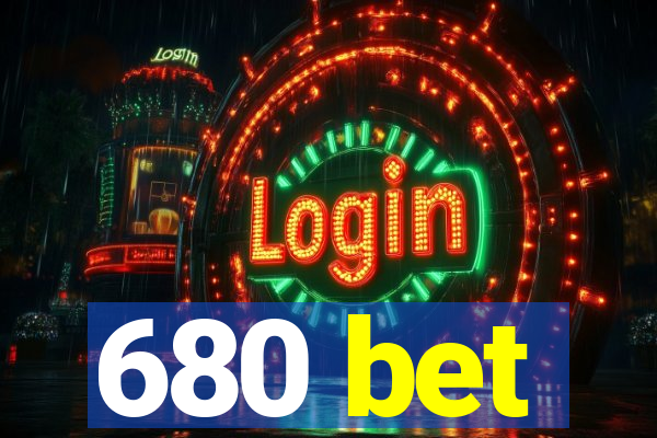 680 bet