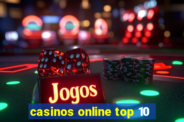 casinos online top 10