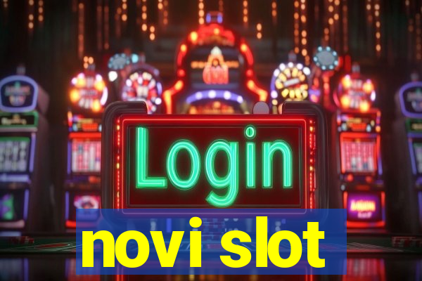 novi slot