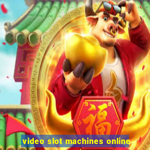 video slot machines online