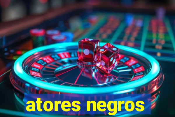 atores negros