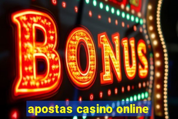 apostas casino online