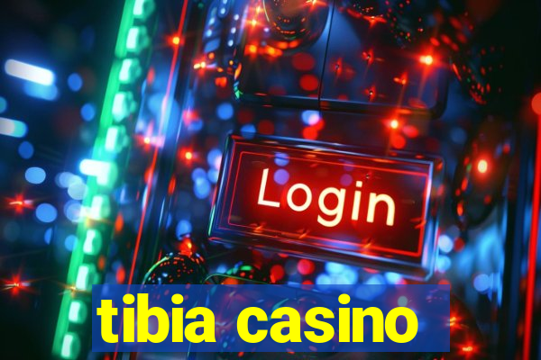 tibia casino