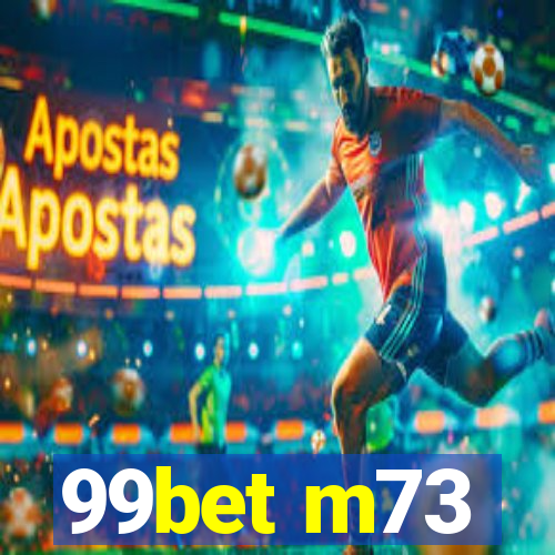 99bet m73