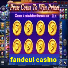 fandeul casino