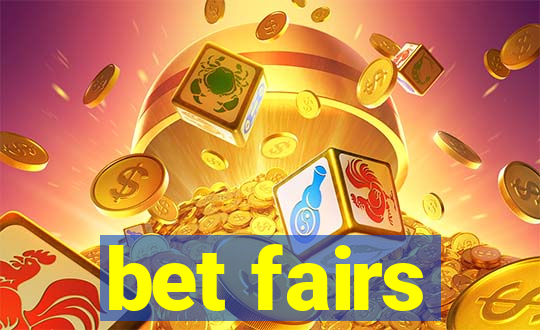 bet fairs