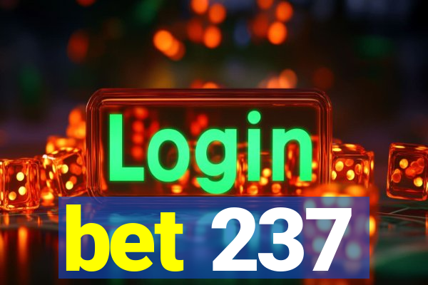 bet 237