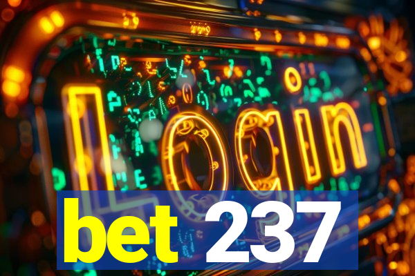 bet 237