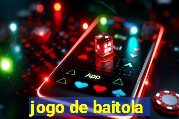 jogo de baitola