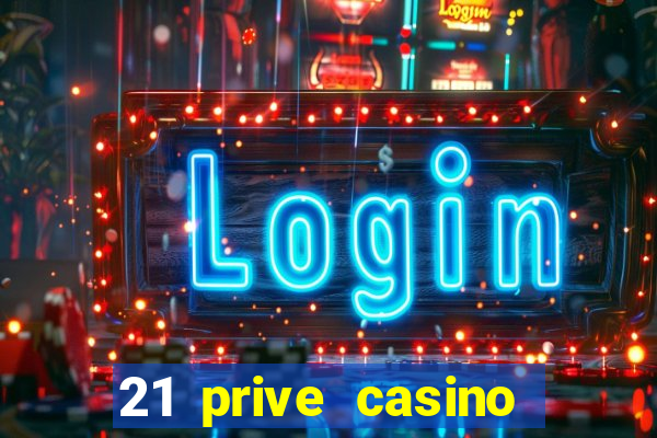 21 prive casino bonus codes