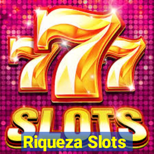 Riqueza Slots